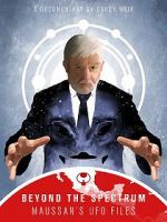 Watch Beyond The Spectrum - Maussan\'s UFO Files Soap2day