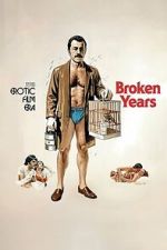 Watch Broken Years Soap2day