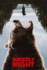 Watch Grizzly Night Soap2day