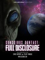 Watch Conscious Contact: Full Disclosure Soap2day
