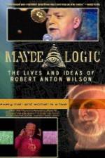 Watch Maybe Logic The Lives and Ideas of Robert Anton Wilson Soap2day