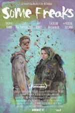 Watch Some Freaks Soap2day