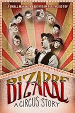 Watch Bizarre: A Circus Story Soap2day