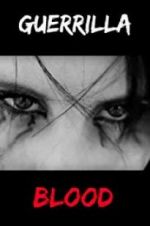 Watch Guerrilla Blood Soap2day