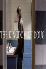 Watch The Kingdom of Doug Soap2day