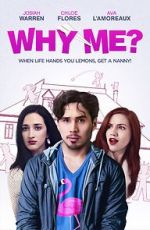 Watch Why Me? Soap2day