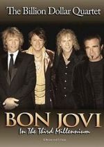 Watch Bon Jovi: Third Millennium Billion Dollar Quartet Soap2day