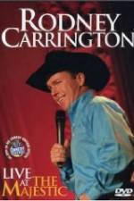 Watch Rodney Carrington: Live at the Majestic Soap2day