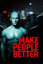 Watch Make People Better Soap2day
