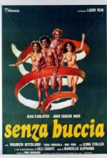 Watch Senza buccia Soap2day