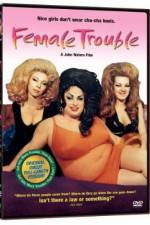 Watch Female Trouble Soap2day