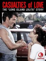 Watch Casualties of Love: The Long Island Lolita Story Soap2day