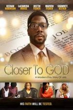 Watch Closer to GOD Soap2day