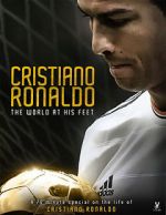 Watch Cristiano Ronaldo: World at His Feet Soap2day