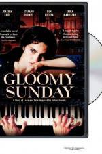 Watch Gloomy Sunday - Ein Lied von Liebe und Tod Soap2day