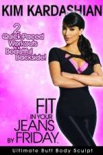 Watch Kim Kardashian: Fit In Your Jeans by Friday: Ultimate Butt Body Sculpt Soap2day