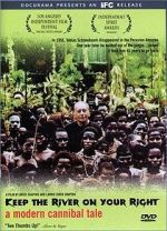 Watch Keep the River on Your Right: A Modern Cannibal Tale Soap2day