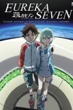 Watch Psalms of Planets Eureka Seven: Good Night, Sleep Tight, Young Lovers Soap2day