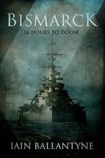 Watch Bismarck: 24 Hours to Doom (TV Special 2021) Soap2day