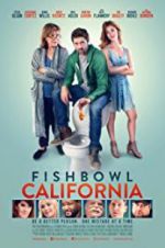 Watch Fishbowl California Soap2day