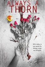 Watch Always a Thorn (Short 2018) Soap2day