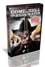 Watch Come Hell Or High Water Soap2day