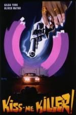 Watch Kiss Me Killer Soap2day