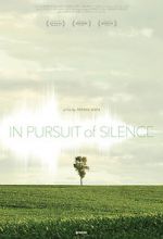 Watch In Pursuit of Silence Soap2day