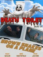 Watch Death Toilet 4: Brown Snakes on a Plane Soap2day