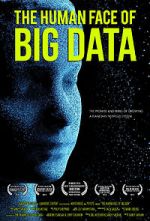Watch The Human Face of Big Data Soap2day