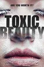Watch Toxic Beauty Soap2day