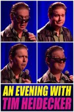 Watch An Evening with Tim Heidecker Soap2day