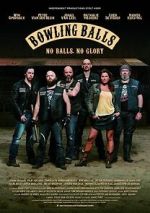 Watch Bowling Balls Soap2day