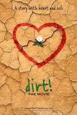 Watch Dirt The Movie Soap2day