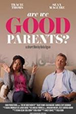 Watch Are We Good Parents? Soap2day
