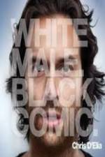 Watch Chris D?Elia: White Male Black Comic Soap2day
