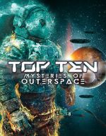 Watch Top Ten Mysteries of Outer Space Soap2day