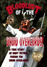 Watch Bloodlust of the Druid Overlords (Short 2013) Soap2day