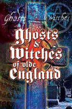 Watch Ghosts & Witches of Olde England Soap2day