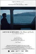 Watch Artur Schnabel: No Place of Exile Soap2day