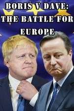 Watch Boris v Dave: The Battle for Europe Soap2day