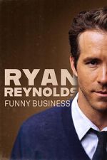 Watch Ryan Reynolds: Funny Business Soap2day