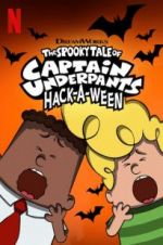 Watch The Spooky Tale of Captain Underpants Hack-a-Ween Soap2day
