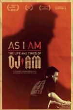 Watch As I AM: The Life and Times of DJ AM Soap2day