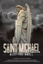 Watch Saint Michael: Meet the Angel Soap2day