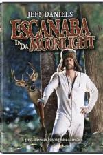 Watch Escanaba in da Moonlight Soap2day