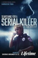 Watch Searching for a Serial Killer: The Regina Smith Story Soap2day