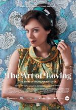 Watch The Art of Loving. Story of Michalina Wislocka Soap2day