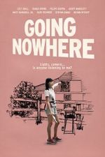 Watch Going Nowhere Soap2day