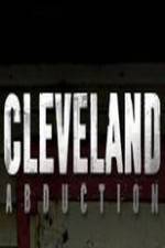 Watch Cleveland Abduction Soap2day